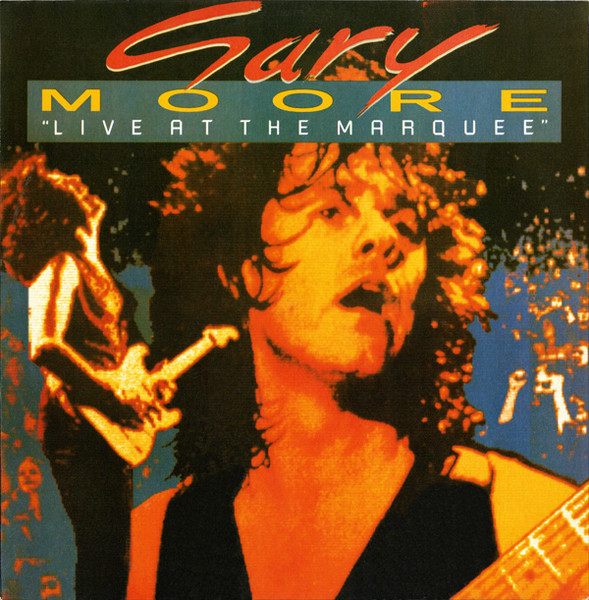 Gary Moore – Live At The Marquee