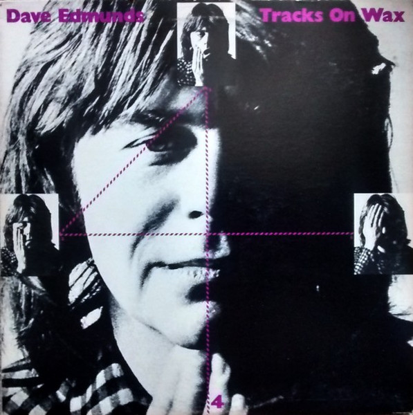Dave Edmunds – Tracks On Wax 4