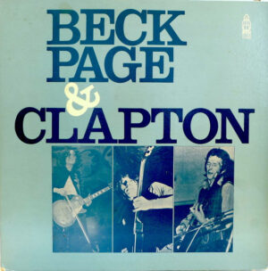 Jeff Beck – Beck, Page & Clapton