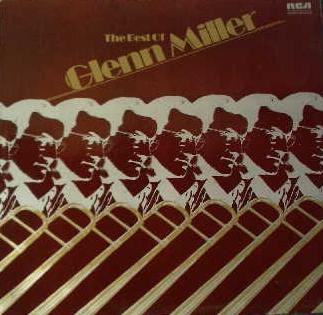 Glenn Miller – The Best Of Glenn Miller