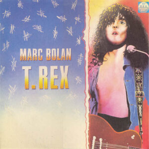 Marc Bolan – Marc Bolan / T. Rex