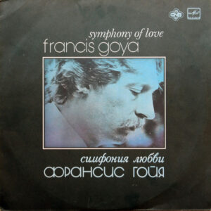 Francis Goya – Симфония Любви