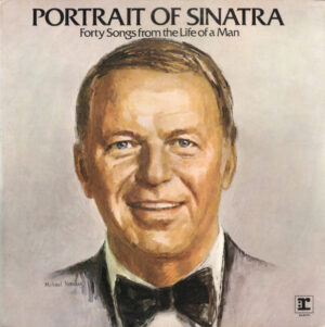Frank Sinatra – Portrait Of Sinatra: Forty Songs From The Life Of A Man (2 LP)